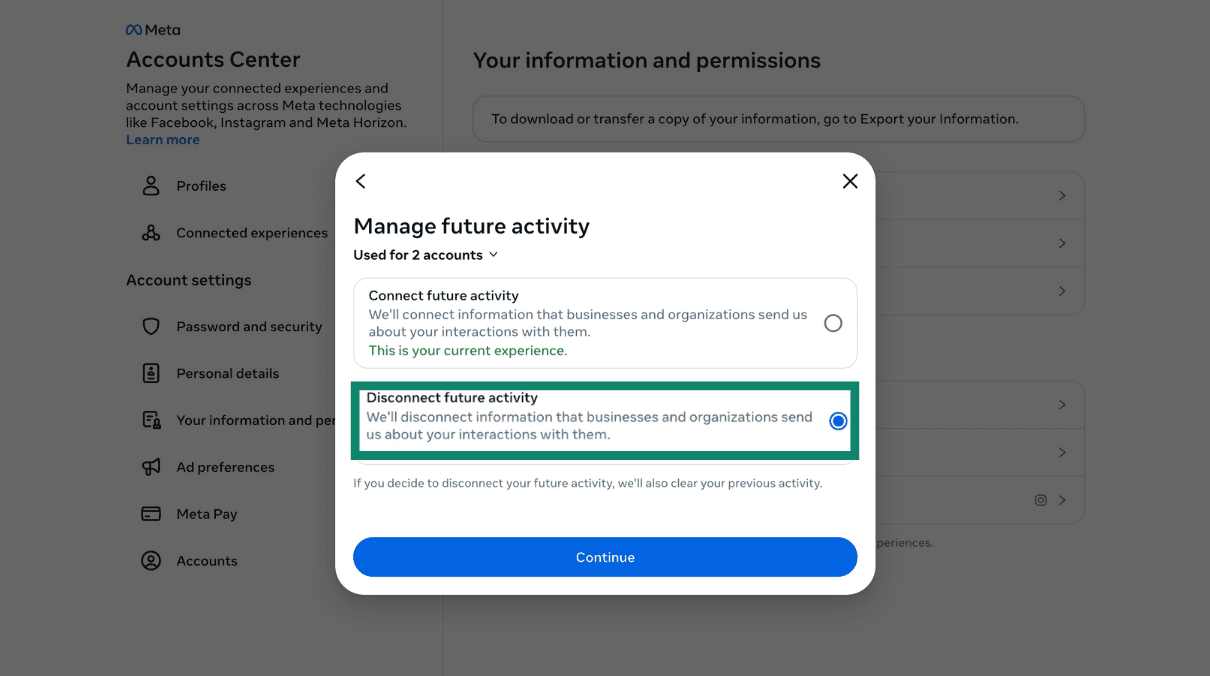 Manage future activity pop-up with Disconnect future activity selected and Continue button visible.