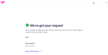 Lyft data request confirmation screen showing the ‘We’ve got your request’ message.